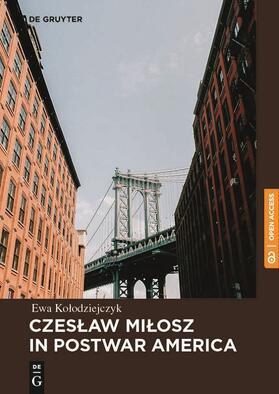 Ko¿odziejczyk / Kolodziejczyk |  Czes¿aw Mi¿osz in Postwar America | Buch |  Sack Fachmedien