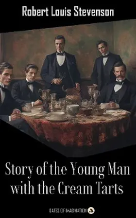 Stevenson |  Story of the Young Man with the Cream Tarts | eBook | Sack Fachmedien