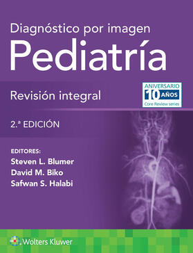 Biko / Blumer / Halabi |  Diagnostico por imagen. Pediatria: Revision integral | Buch |  Sack Fachmedien