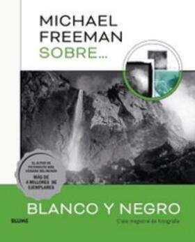 Freeman |  Michael Freeman sobre blanco y negro | eBook | Sack Fachmedien