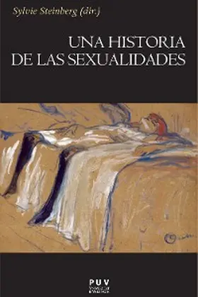 Bard / Boehringer / Houbre |  Una historia de las sexualidades | eBook | Sack Fachmedien