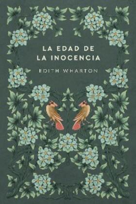 Wharton |  La edad de la inocencia | eBook | Sack Fachmedien