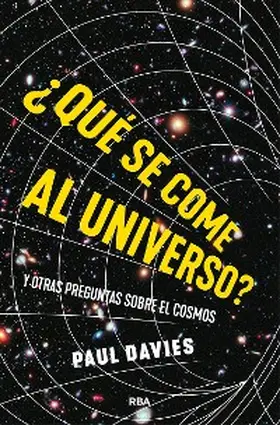 Davies |  ¿Qué se come al universo? | eBook | Sack Fachmedien