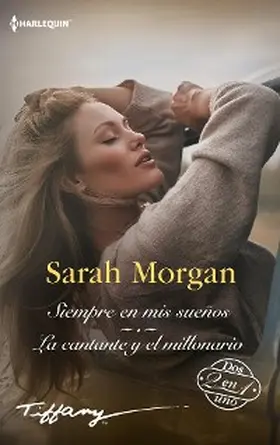 Morgan |  Siempre en mis sueños - La cantante y el millonario | eBook | Sack Fachmedien