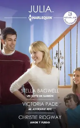 Bagwell / Pade / Ridgway |  Un rayo de ilusión - Mi adorable jefe - Amor y fuego | eBook | Sack Fachmedien