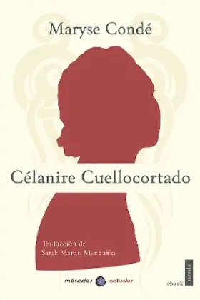 Condé |  Célanire Cuellocortado | eBook | Sack Fachmedien