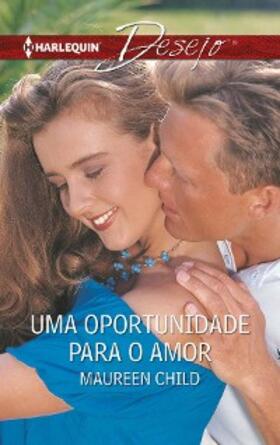 Child |  Uma oportunidade para o amor | eBook | Sack Fachmedien