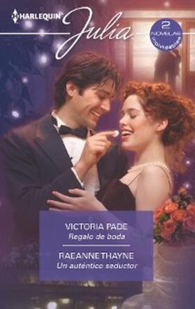 Pade / Thayne |  Regalo de boda - Un auténtico seductor | eBook | Sack Fachmedien