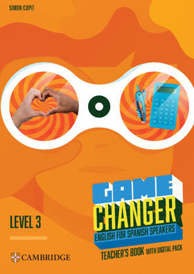 Cupit |  Game Changer Level 3 Teacher's Book with Digital Pack English for Spanish Speakers | Buch |  Sack Fachmedien