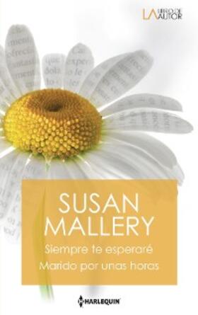 Mallery |  Siempre te esperaré - Marido por unas horas | eBook | Sack Fachmedien