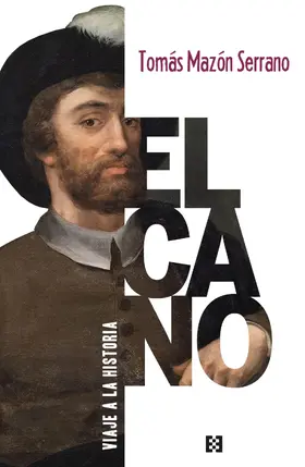 Mazón Serrano |  Elcano, viaje a la historia | eBook | Sack Fachmedien