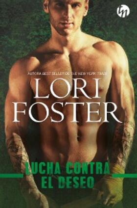 Foster |  Lucha contra el deseo | eBook | Sack Fachmedien