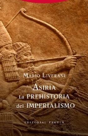 Liverani |  Asiria. La prehistoria del imperialismo | eBook | Sack Fachmedien