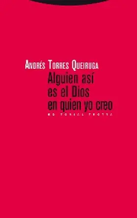 Torres Queiruga |  Alguien así es el Dios en quien yo creo | eBook | Sack Fachmedien