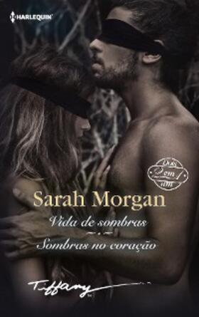 Morgan |  Vida de sombras - Sombras no coração | eBook | Sack Fachmedien