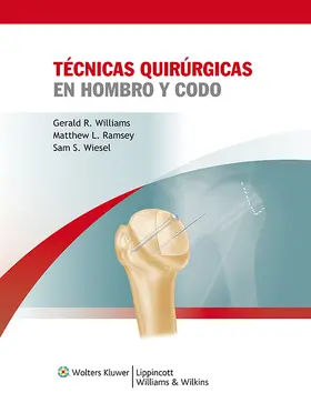 Williams / Ramsey / Wiesel |  Técnicas Quirúrgicas En Hombro y Codo | Buch |  Sack Fachmedien