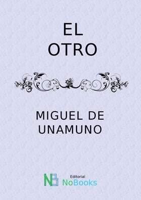 Unamuno |  El otro | eBook | Sack Fachmedien