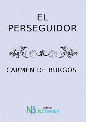 Burgos |  El perseguidor | eBook | Sack Fachmedien