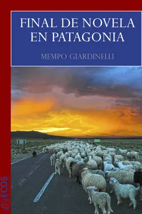 Giardinelli |  Final de novela en Patagonia | eBook | Sack Fachmedien