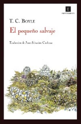 Boyle |  El pequeño salvaje | eBook | Sack Fachmedien