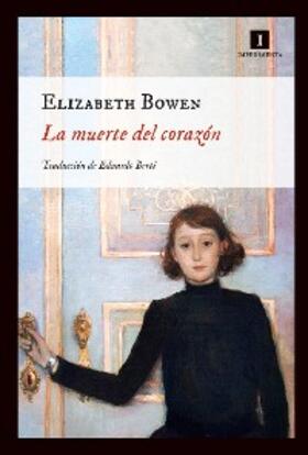 Bowen |  La muerte del corazón | eBook | Sack Fachmedien