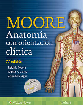 Moore / Dalley / Agur |  Anatomía con orientación clínica | Buch |  Sack Fachmedien