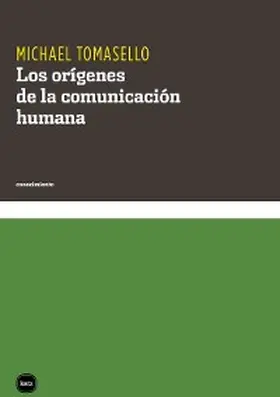 Tomasello |  Los orígenes de la comunicación humana | eBook | Sack Fachmedien