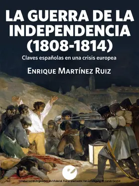 Martínez Ruiz |  La Guerra de la Independencia (1808-1814) | eBook | Sack Fachmedien