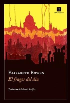 Bowen |  El fragor del día | eBook | Sack Fachmedien