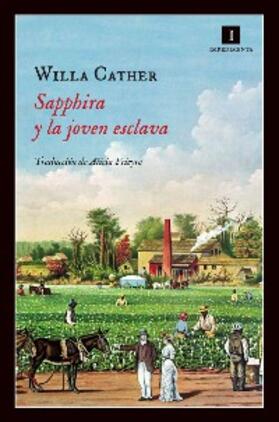 Cather |  Sapphira y la joven esclava | eBook | Sack Fachmedien