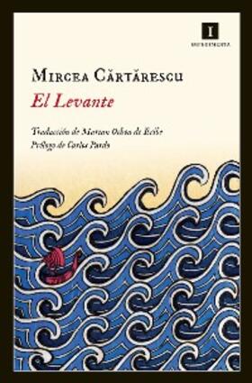 Cartarescu |  El Levante | eBook | Sack Fachmedien