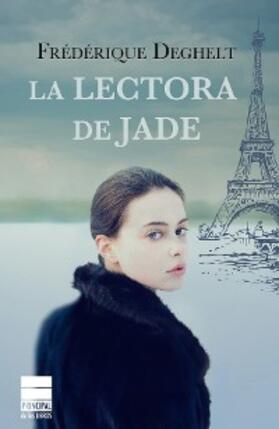 Deghelt |  La lectora de Jade | eBook | Sack Fachmedien