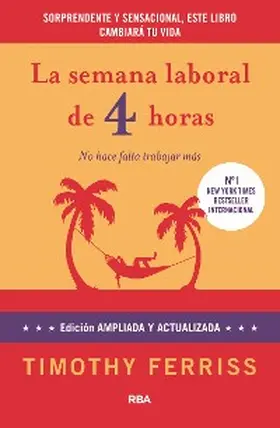 Ferriss |  La semana laboral de 4 horas | eBook | Sack Fachmedien