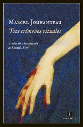 Jouhandeau |  Tres crímenes rituales | eBook | Sack Fachmedien