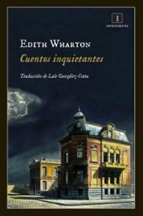 Wharton |  Cuentos inquietantes | eBook | Sack Fachmedien