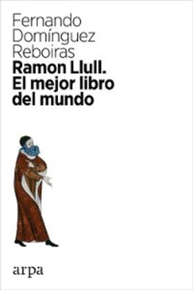 Domínguez Reboiras |  Ramon Llull | eBook | Sack Fachmedien