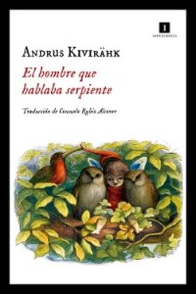 Kivirähk |  El hombre que hablaba serpiente | eBook | Sack Fachmedien