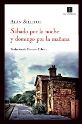 Sillitoe |  Sábado por la noche y domingo por la mañana | eBook | Sack Fachmedien