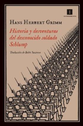 Grimm |  Historia y desventuras del desconocido soldado Schlump | eBook | Sack Fachmedien