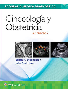 Stephenson / Dmitrieva |  ECOGRAFIA GINECOLOGIA OBSTETRICIA 4E PB | Buch |  Sack Fachmedien