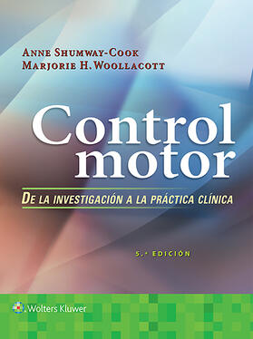 Shumway-Cook / Woollacott |  Control motor de la investigación a la práctica clínica | Buch |  Sack Fachmedien