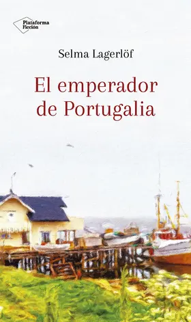 Lagerlöf |  El emperador de Portugalia | eBook | Sack Fachmedien