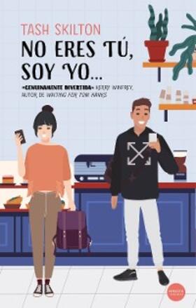 Skilton |  No eres tú, soy yo… | eBook | Sack Fachmedien