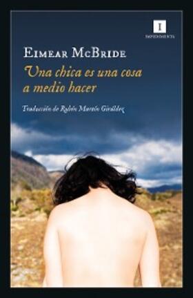 McBride |  Una chica es una cosa a medio hacer | eBook | Sack Fachmedien