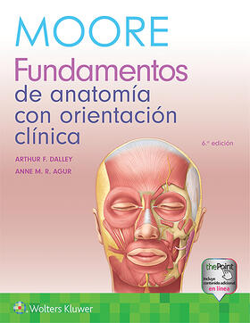 Moore / Dalley / Agur |  Moore. Fundamentos de anatomía con orientación clínica | Buch |  Sack Fachmedien