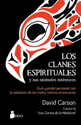 Carson |  Los clanes espirituales y sus animales totémicos | eBook | Sack Fachmedien