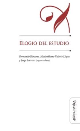 Larrosa Bondía / Bárcena / López |  Elogio del estudio | eBook | Sack Fachmedien