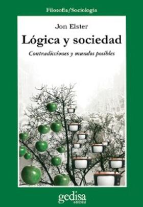 Elster |  Lógica y sociedad | eBook | Sack Fachmedien