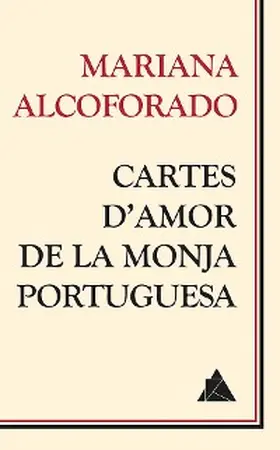 Alcoforado |  Cartes d'amor de la monja portuguesa | eBook | Sack Fachmedien