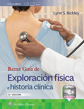 Bickley |  GUIA DE EXPLORACION FISICA E HISTORIA CLINICA | Buch |  Sack Fachmedien